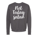 Not Today Satan and - Adult & Kids T-Shirts, Sweatshirts & Hoodies apparel design preview 1