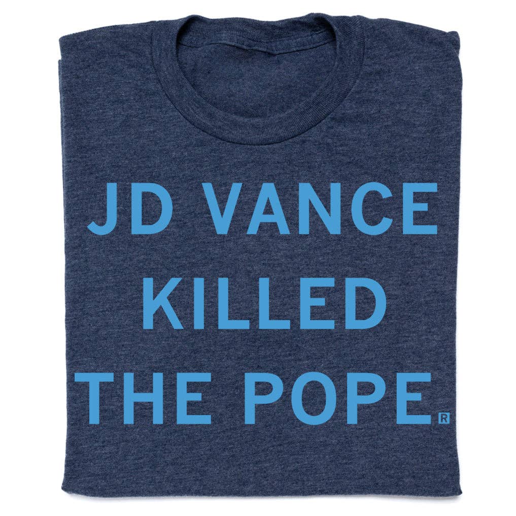 Jd Vance Killed the Pope - Adult & Kids T-Shirts, Sweatshirts & Hoodies apparel design preview 1