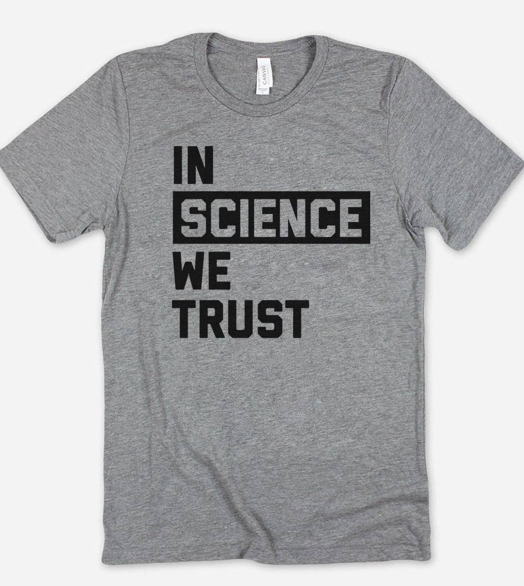 In Science We Trust Funny Puns Sassy Gift - Adult & Kids T-Shirts, Sweatshirts & Hoodies apparel design preview 1