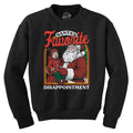 Santas Favorite Disappointment Crew Neck - Adult & Kids T-Shirts, Sweatshirts & Hoodies apparel design preview 1