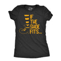 If the Shoe Fits Women's - Adult & Kids T-Shirts, Sweatshirts & Hoodies apparel design preview 1