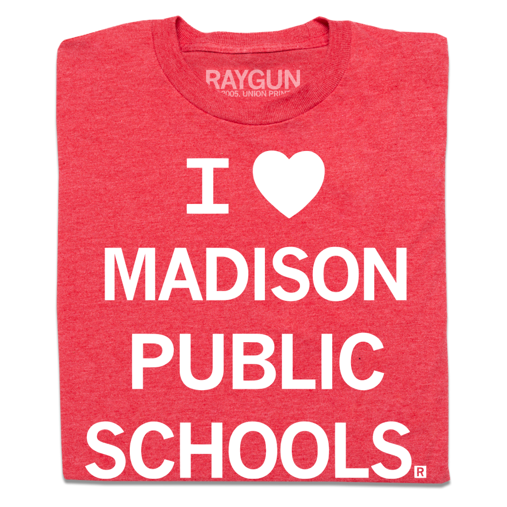 I Heart Madison Public Schools - Adult & Kids T-Shirts, Sweatshirts & Hoodies apparel design preview 1