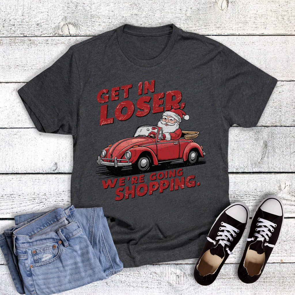 Christmas Get in Loser Shopping Graphic - Adult & Kids T-Shirts, Sweatshirts & Hoodies apparel design preview 1