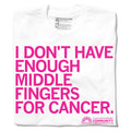 I Don't Have Enough Middle Fingers For Cancer - Adult & Kids T-Shirts, Sweatshirts & Hoodies apparel design preview 1