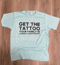 Get the Tattoo On Colorful Tultex - Adult & Kids T-Shirts, Sweatshirts & Hoodies apparel design preview 1