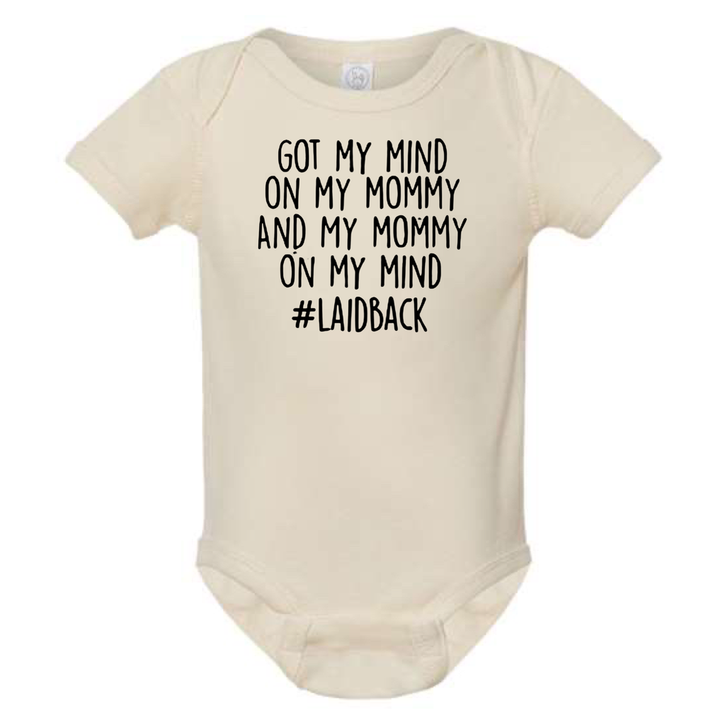 Got My Mind On Mommy Baby Onesie - Adult & Kids T-Shirts, Sweatshirts & Hoodies apparel design preview 1