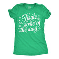 Jingle Some of the Way Women's - Adult & Kids T-Shirts, Sweatshirts & Hoodies apparel design preview 1