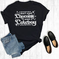 I Don't Want Chocolate A Cowboy - Adult & Kids T-Shirts, Sweatshirts & Hoodies apparel design preview 1