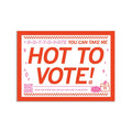 Hot To Vote Sticker - Adult & Kids T-Shirts, Sweatshirts & Hoodies apparel design preview 1