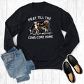 Pray Till the Cows Come Home - Adult & Kids T-Shirts, Sweatshirts & Hoodies apparel design preview 1