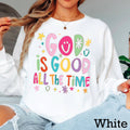 God Is Good All the Time Christian Graphic - Adult & Kids T-Shirts, Sweatshirts & Hoodies apparel design preview 1