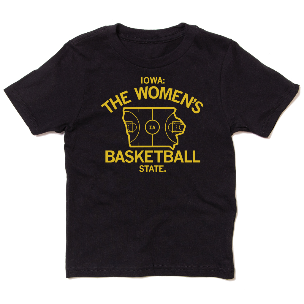 Iowa: the Women's Basketball State Kids - Adult & Kids T-Shirts, Sweatshirts & Hoodies apparel design preview 1