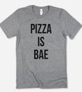 Pizza Is Bae Fun Silly Sassy Foodie Gift - Adult & Kids T-Shirts, Sweatshirts & Hoodies apparel design preview 1