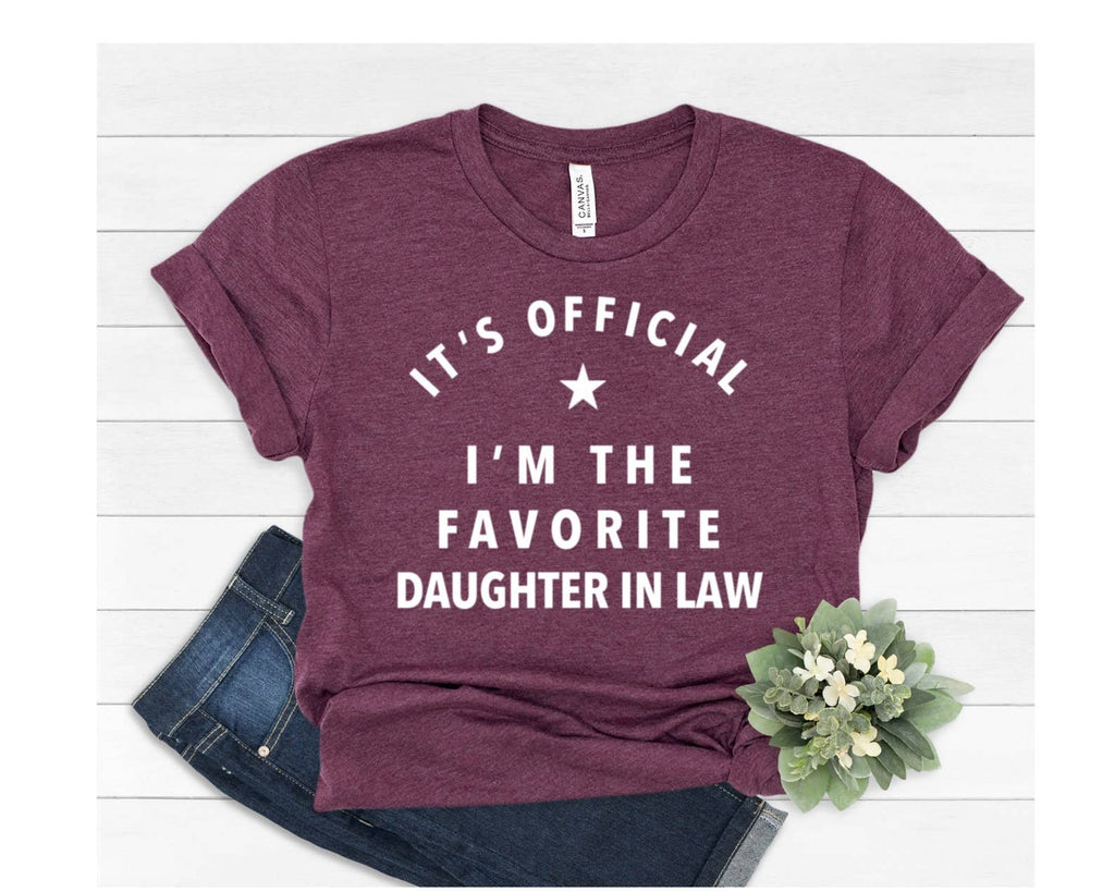 It's Official I'm the Favorite Daughter in Law - Adult & Kids T-Shirts, Sweatshirts & Hoodies apparel design preview 1