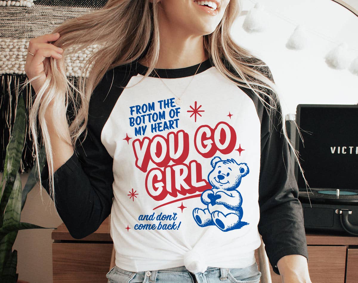 You Go Girl Funny Sarcastic Mental Health Baseball - Adult & Kids T-Shirts, Sweatshirts & Hoodies apparel design preview 1