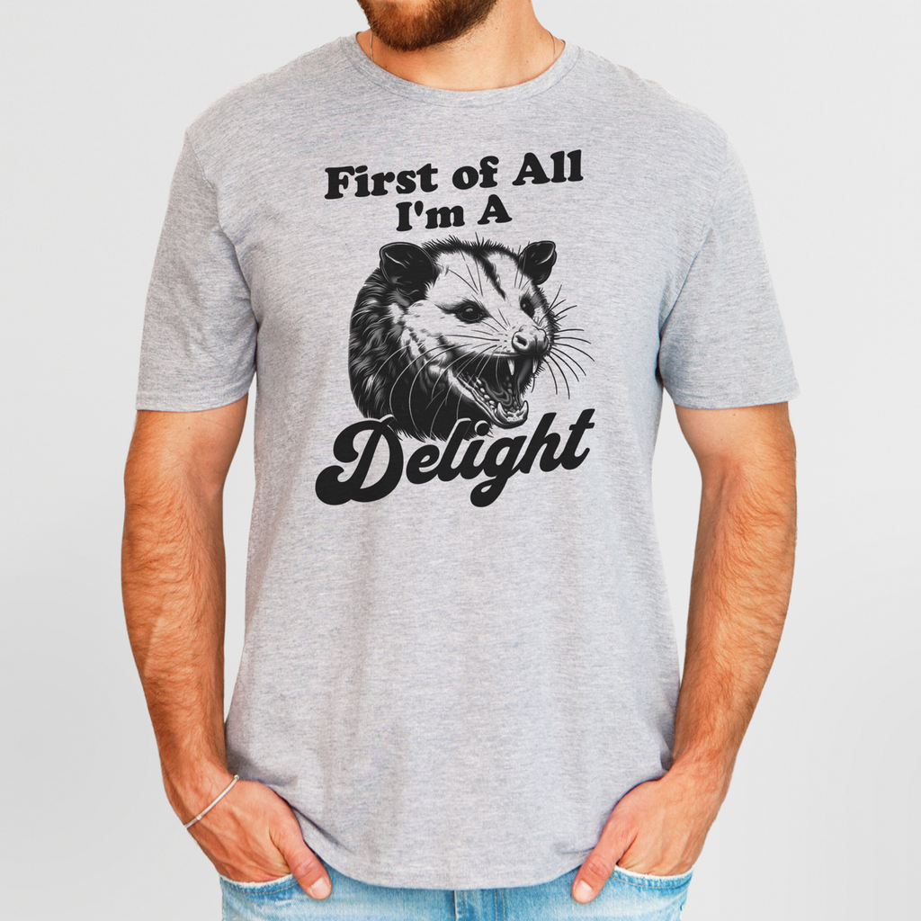 First of All I'm A Delight - Adult & Kids T-Shirts, Sweatshirts & Hoodies apparel design preview 1