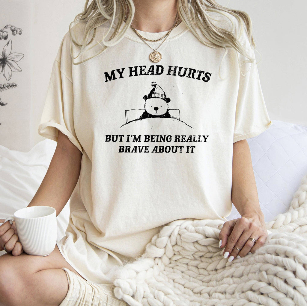 My Head Hurts, Bear, Sick, Meme, Aesthetic, Funny, - Adult & Kids T-Shirts, Sweatshirts & Hoodies apparel design preview 1