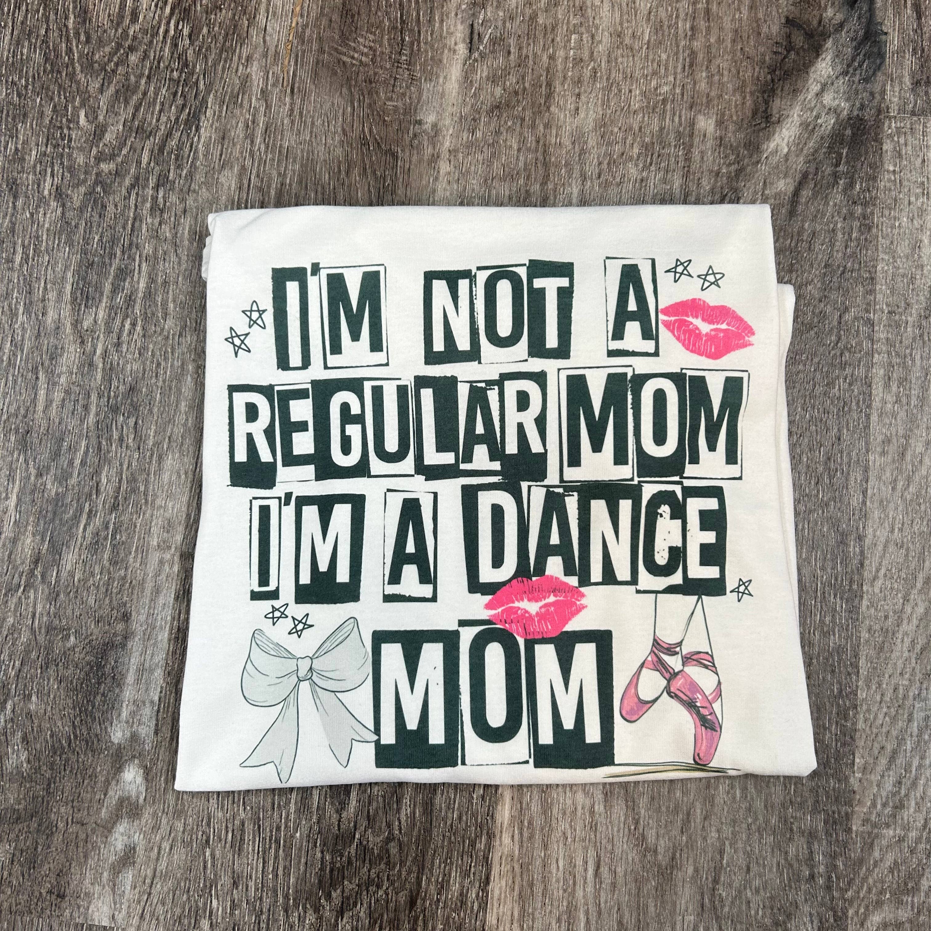I'M Not A Regular Mom Dance On White - Adult & Kids T-Shirts, Sweatshirts & Hoodies apparel design preview 1