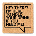 Here To Hold Your Drink Cork Coaster - Adult & Kids T-Shirts, Sweatshirts & Hoodies apparel design preview 1