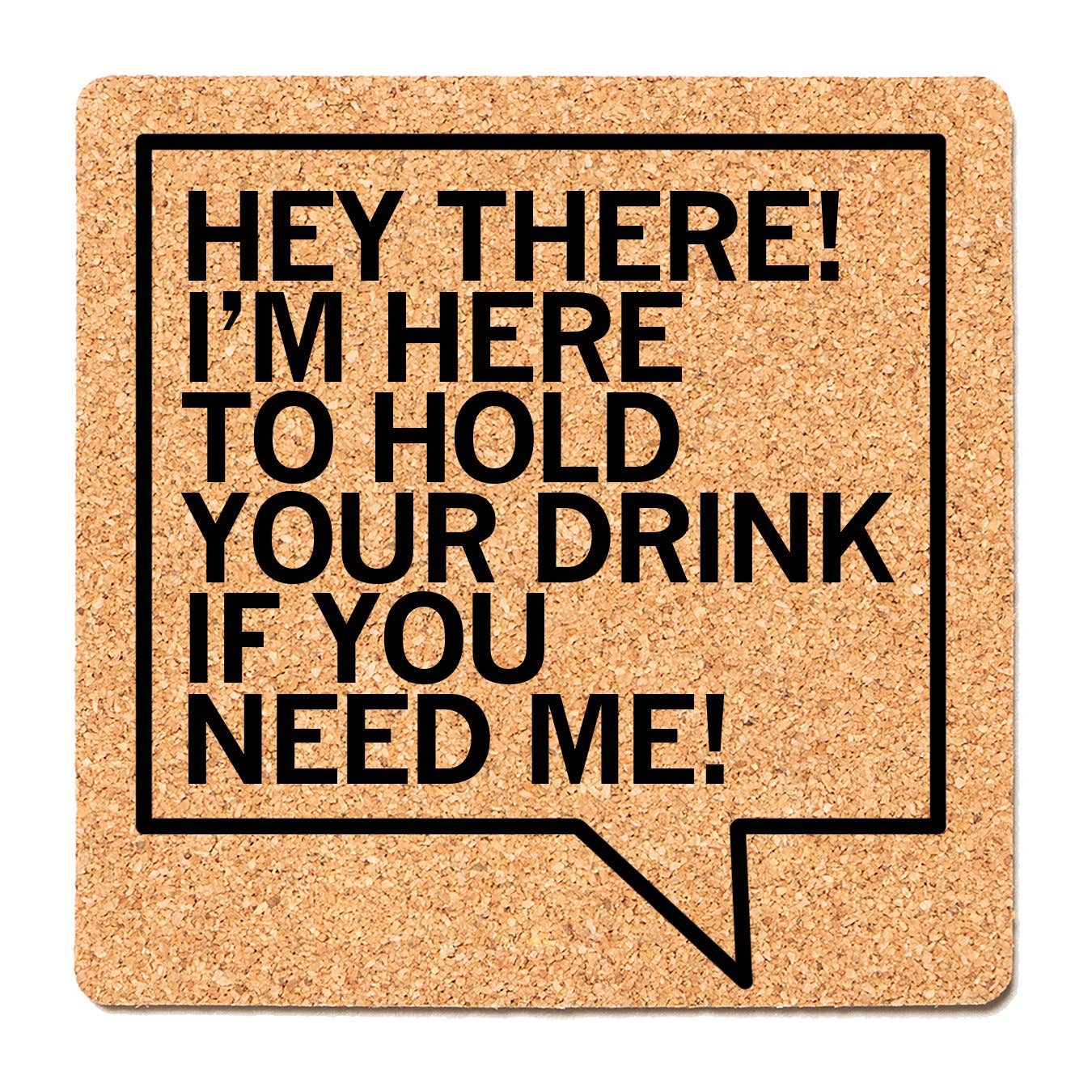 Here To Hold Your Drink Cork Coaster - Adult & Kids T-Shirts, Sweatshirts & Hoodies apparel design preview 1