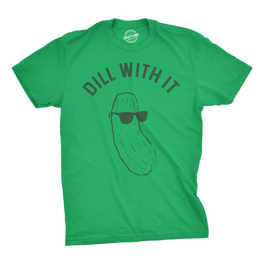 Dill with It Men's - Adult & Kids T-Shirts, Sweatshirts & Hoodies apparel design preview 1