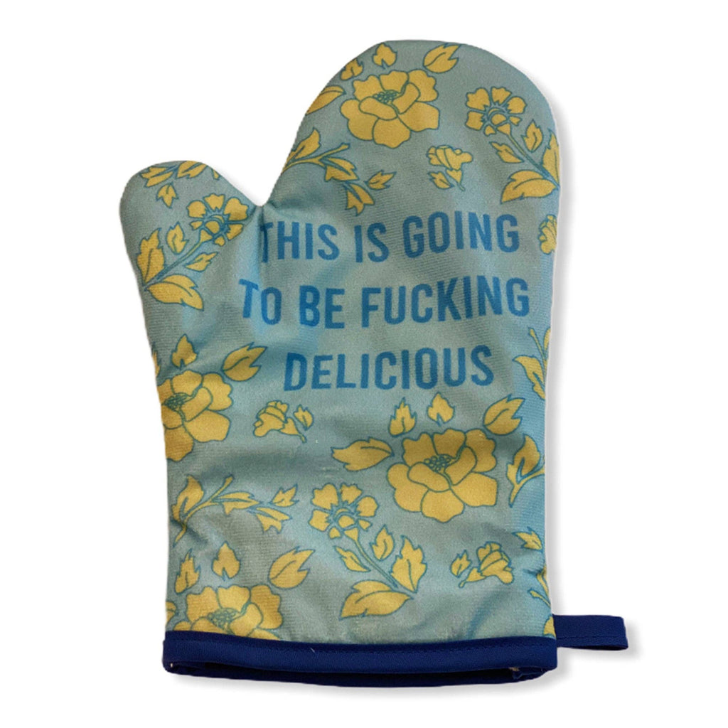 This Is Going To Be Fucking Delicious Oven Mitt - Adult & Kids T-Shirts, Sweatshirts & Hoodies apparel design preview 1