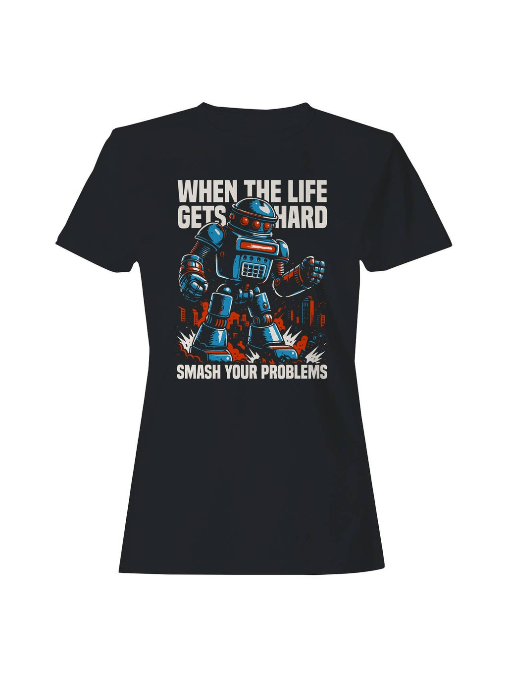 Smash Problems Robot Motivation Women's - Adult & Kids T-Shirts, Sweatshirts & Hoodies apparel design preview 1