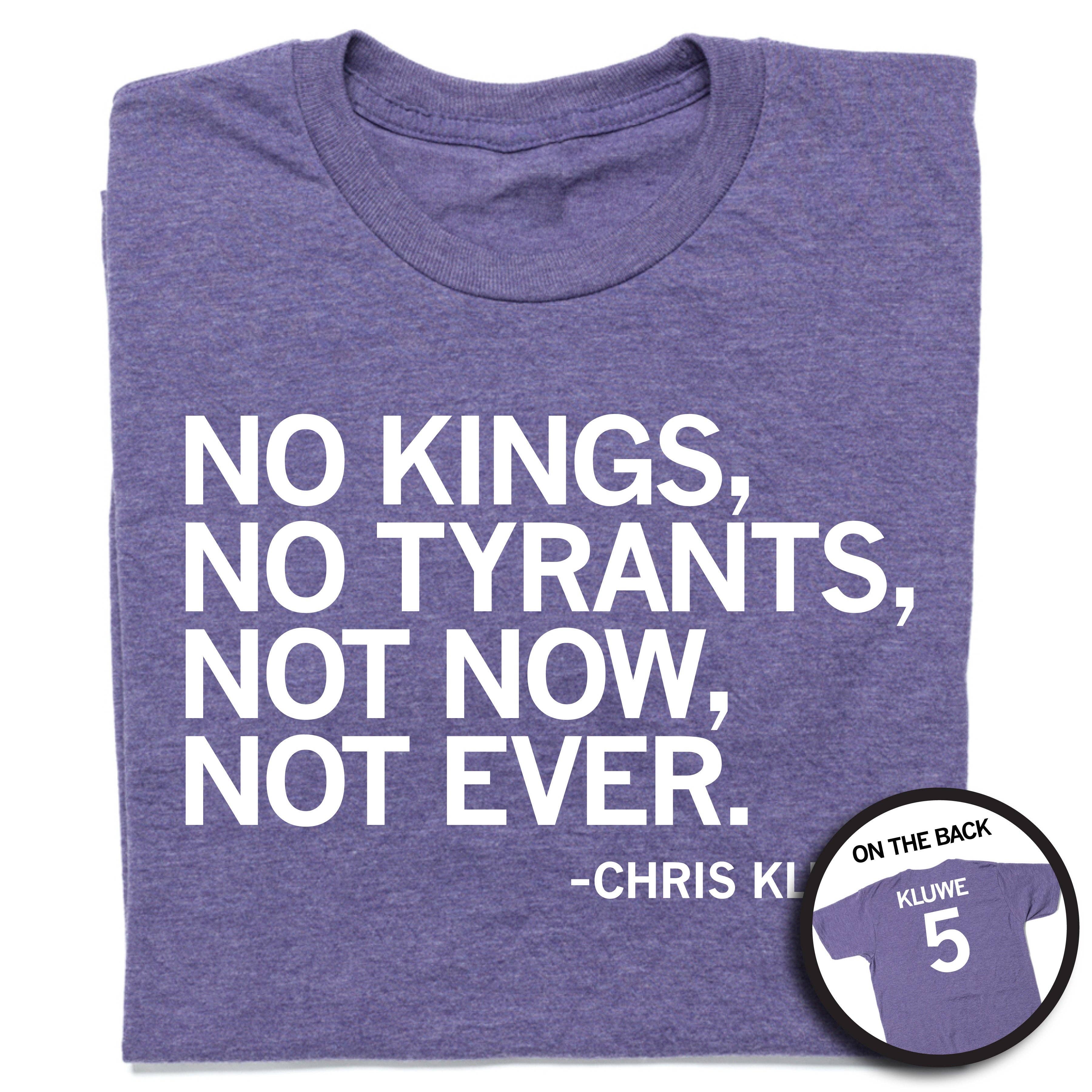 No Kings Tyrants Chris Kluwe Purple - Adult & Kids T-Shirts, Sweatshirts & Hoodies apparel design preview 1