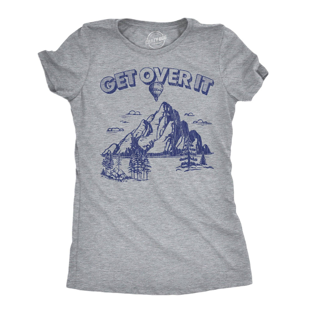 Get Over It Women's - Adult & Kids T-Shirts, Sweatshirts & Hoodies apparel design preview 1