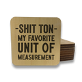 Shit Ton My Favorite Unit of Measure Magnet/Drink - Adult & Kids T-Shirts, Sweatshirts & Hoodies apparel design preview 1