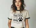All I Need Is This Dog and That Funny Ringer - Adult & Kids T-Shirts, Sweatshirts & Hoodies apparel design preview 1