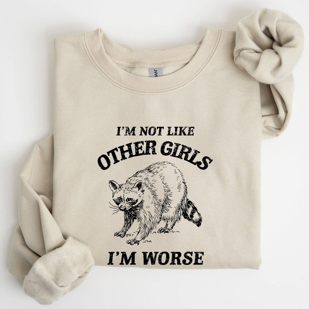 I'm Not Like Other Girls, Raccoon, Meme, Funny - Adult & Kids T-Shirts, Sweatshirts & Hoodies apparel design preview 1