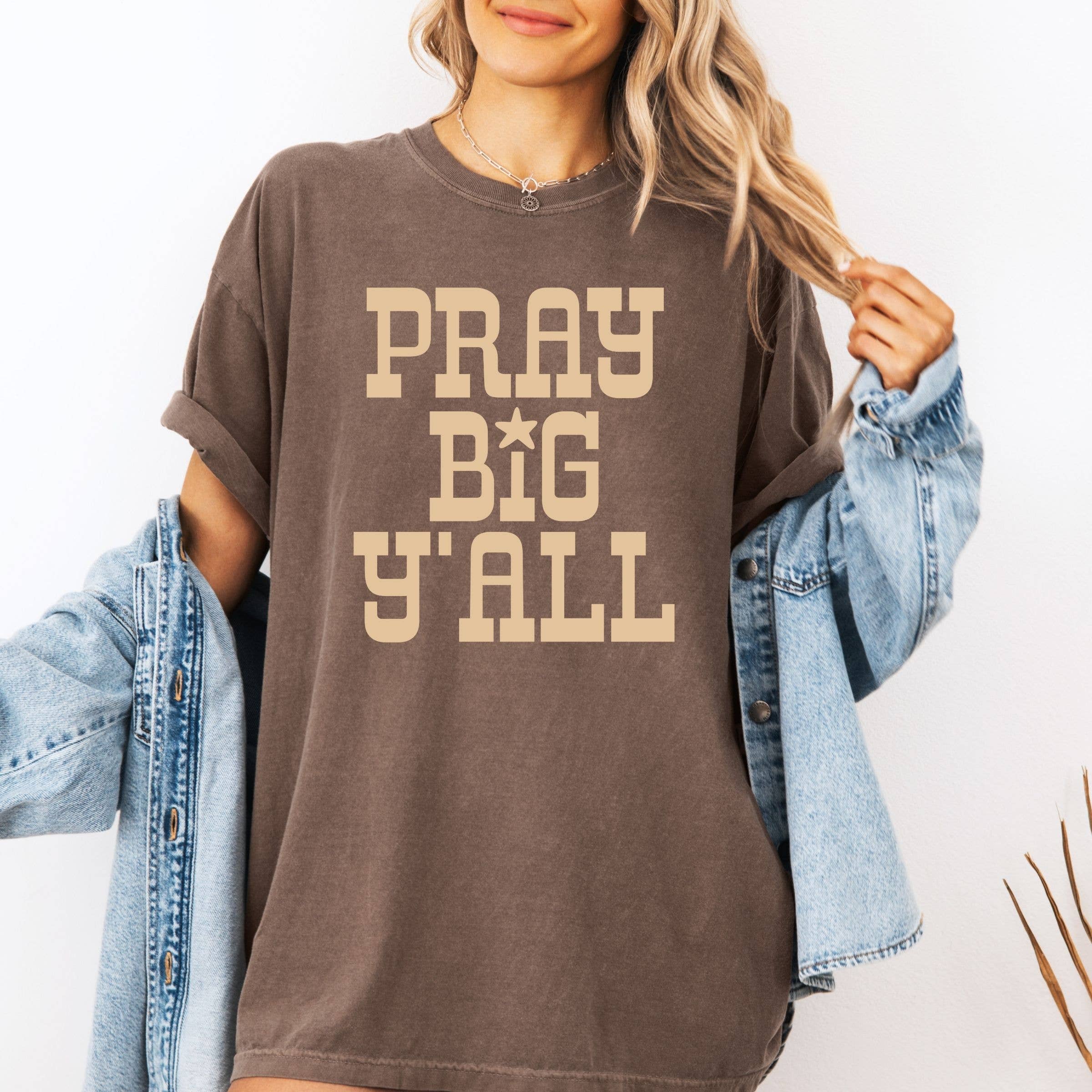 Pray Big Ya'll Graphic Spring Faith - Adult & Kids T-Shirts, Sweatshirts & Hoodies apparel design preview 1