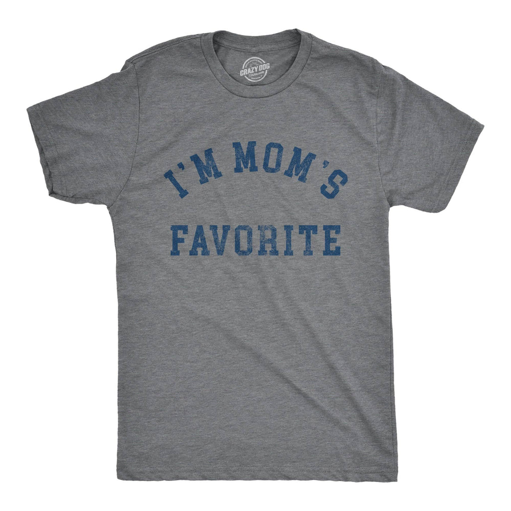 Im Moms Favorite Men's - Adult & Kids T-Shirts, Sweatshirts & Hoodies apparel design preview 1