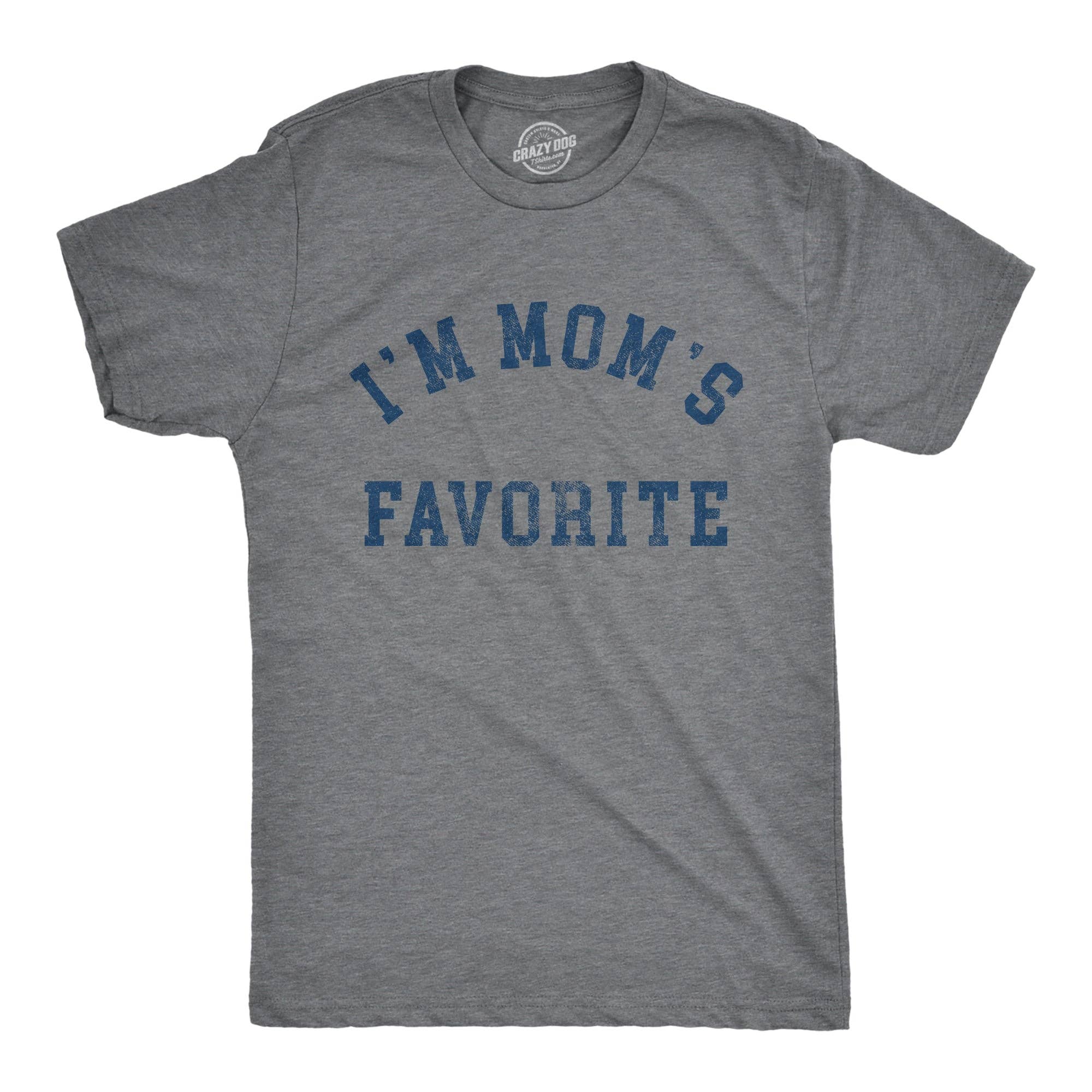 Im Moms Favorite Men's - Adult & Kids T-Shirts, Sweatshirts & Hoodies apparel design preview 1