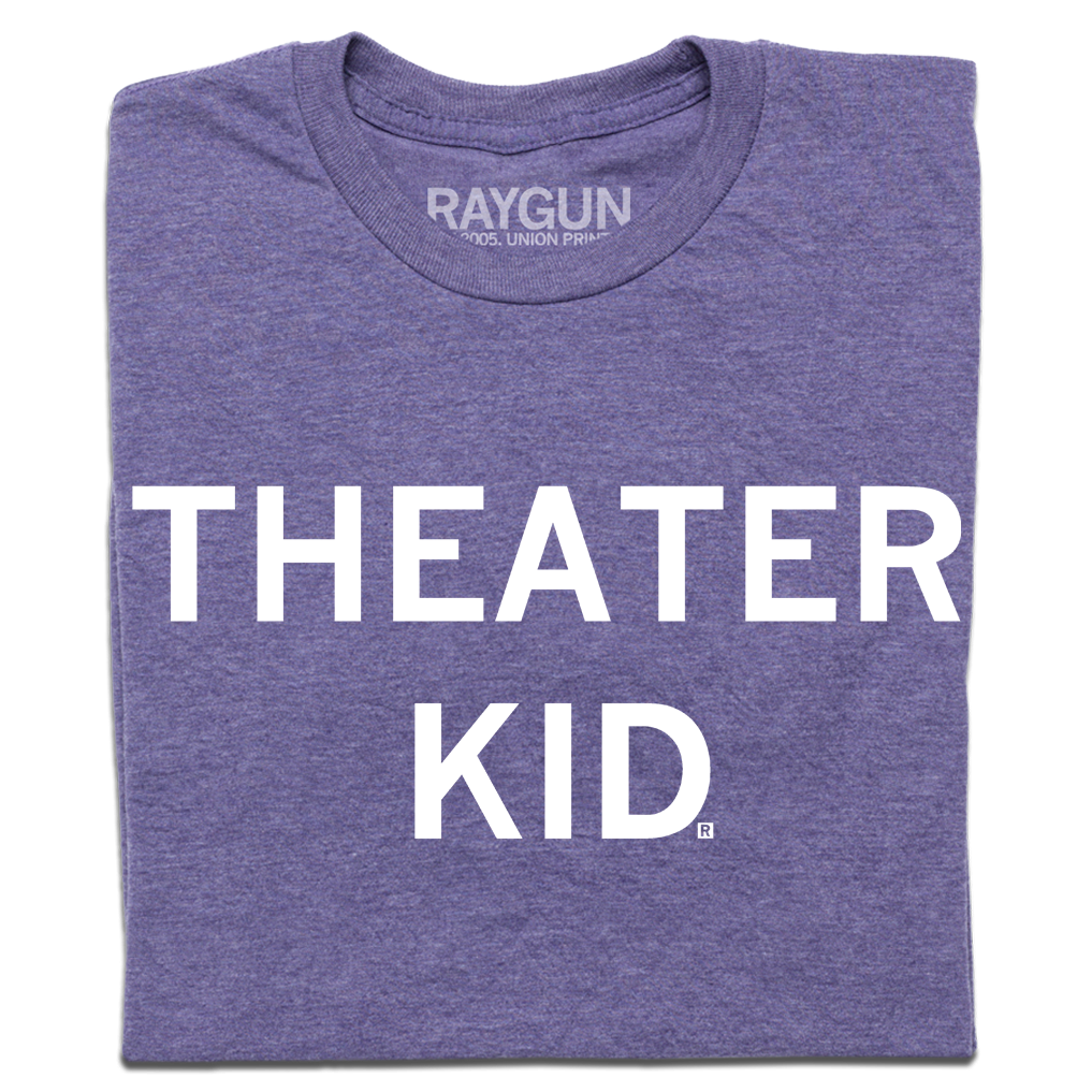 Theater Kid - Adult & Kids T-Shirts, Sweatshirts & Hoodies apparel design preview 1