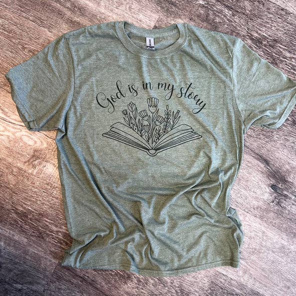 God Is in My Story On Heather Military Green - Adult & Kids T-Shirts, Sweatshirts & Hoodies apparel design preview 1