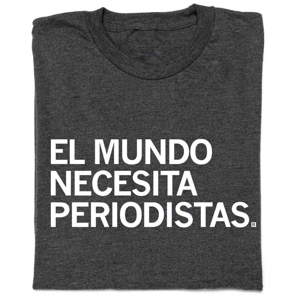 The World Needs Journalists Spanish - Adult & Kids T-Shirts, Sweatshirts & Hoodies apparel design preview 1