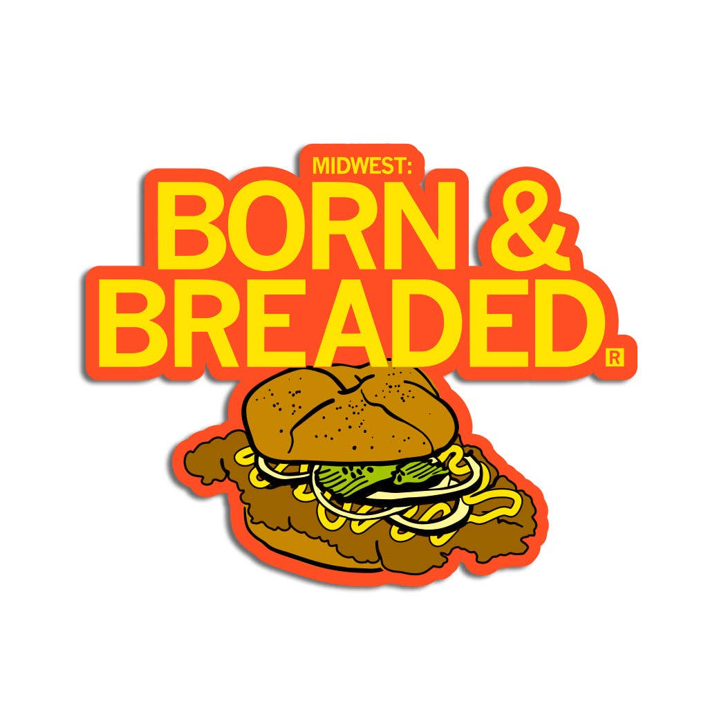 Born Breaded Die-Cut Sticker - Adult & Kids T-Shirts, Sweatshirts & Hoodies apparel design preview 1