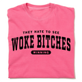 Woke Bitches Heavyweight - Adult & Kids T-Shirts, Sweatshirts & Hoodies apparel design preview 1