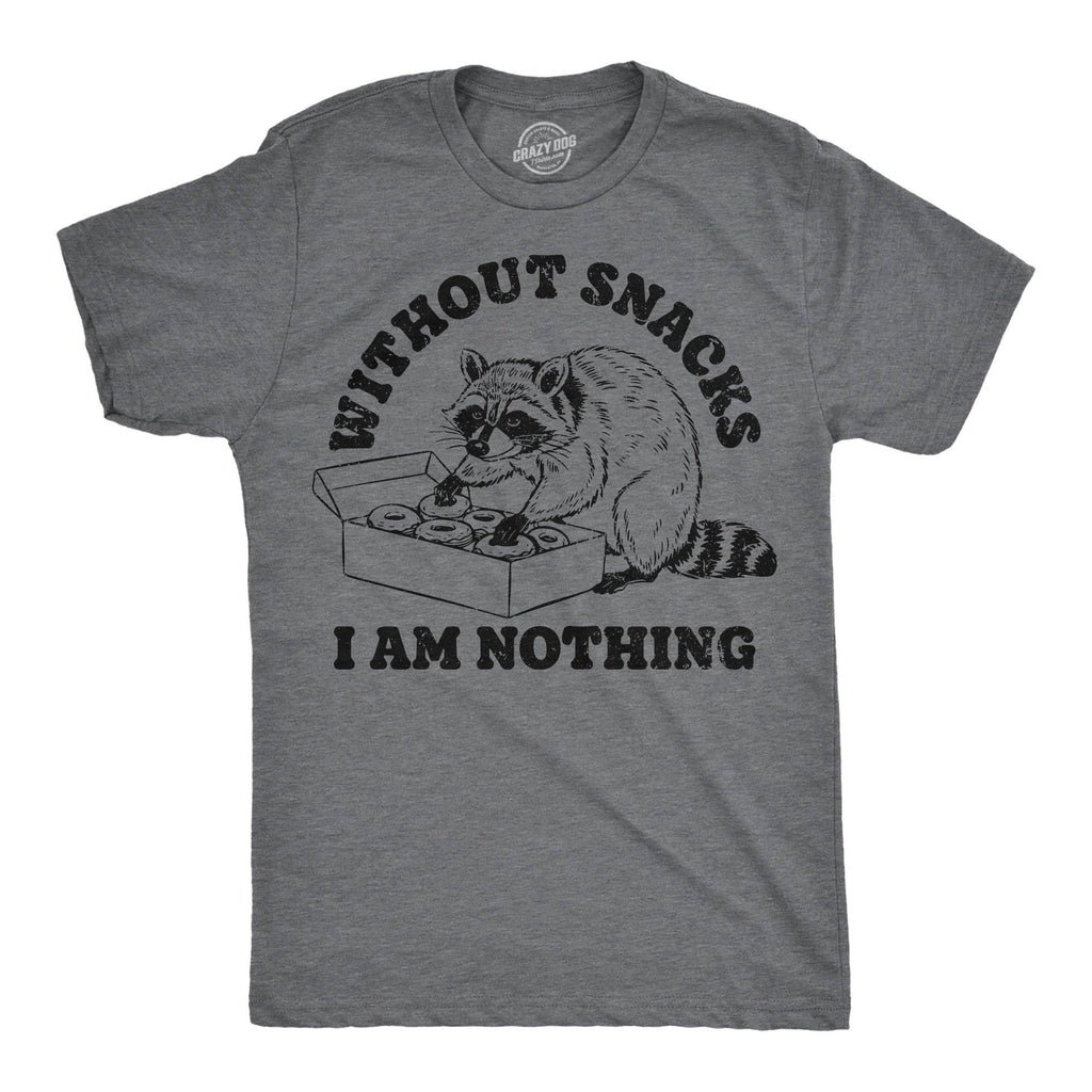 Without Snacks I Am Nothing Men's - Adult & Kids T-Shirts, Sweatshirts & Hoodies apparel design preview 1