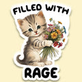 Filled with Rage Sticker Decal, Funny Cat - Adult & Kids T-Shirts, Sweatshirts & Hoodies apparel design preview 1