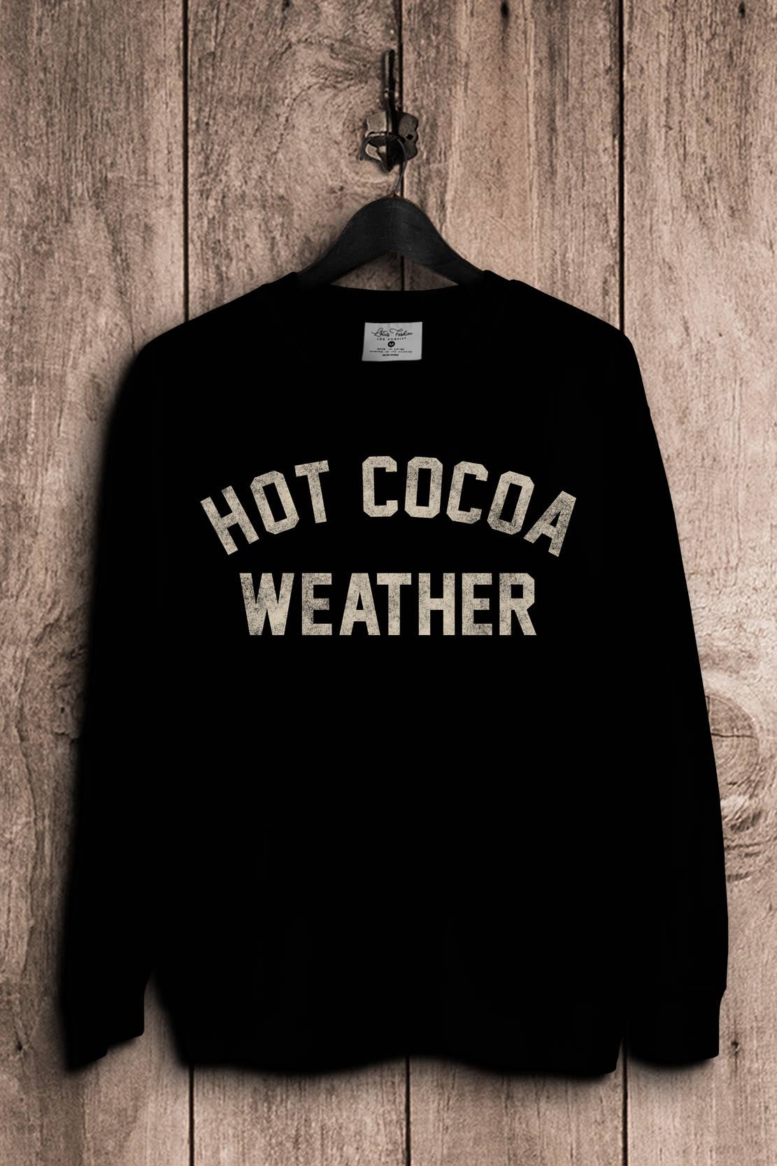 Hot Cocoa Weather - Adult & Kids T-Shirts, Sweatshirts & Hoodies apparel design preview 1