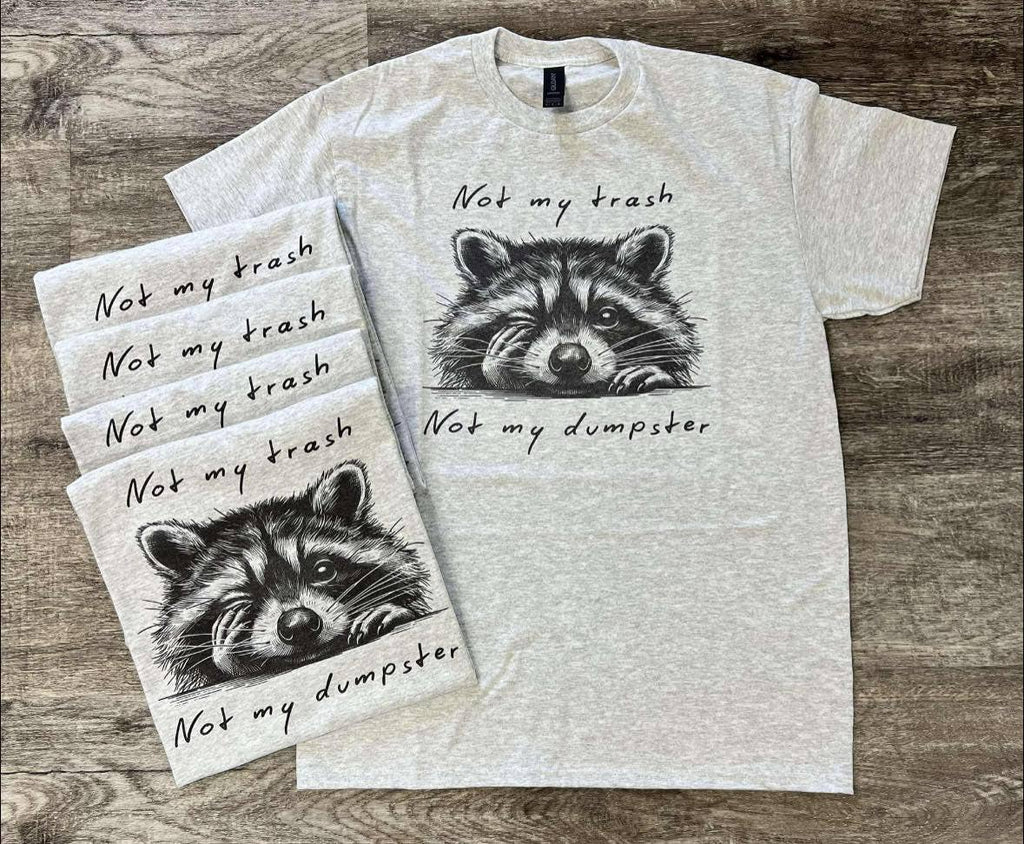 Not My Trash Dumpster Tiktok Viral! - Adult & Kids T-Shirts, Sweatshirts & Hoodies apparel design preview 1