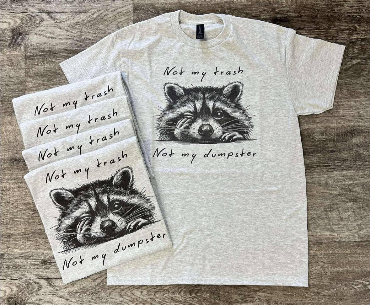 Not My Trash Dumpster Tiktok Viral! - Adult & Kids T-Shirts, Sweatshirts & Hoodies apparel design preview 1