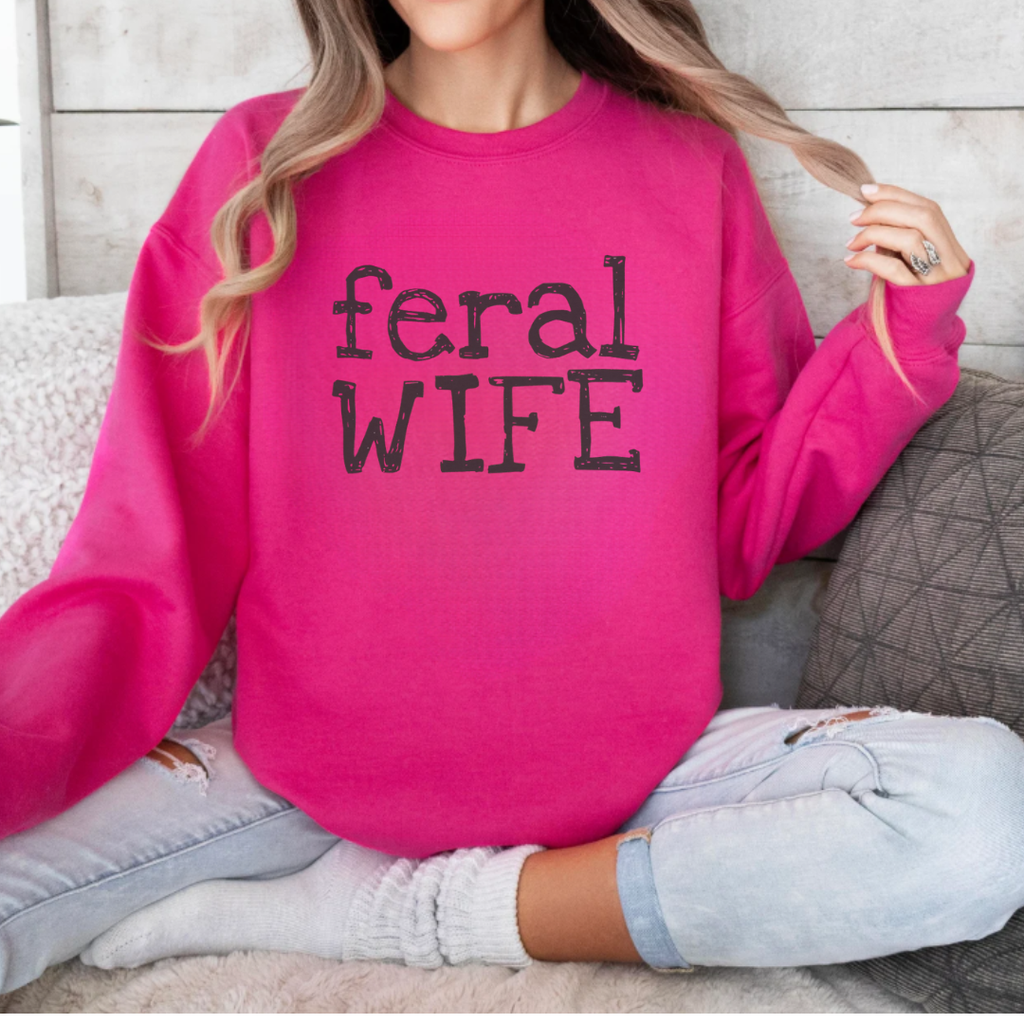 Feral Wife Graphicsweatshirt Hot Pink Funny - Adult & Kids T-Shirts, Sweatshirts & Hoodies apparel design preview 1