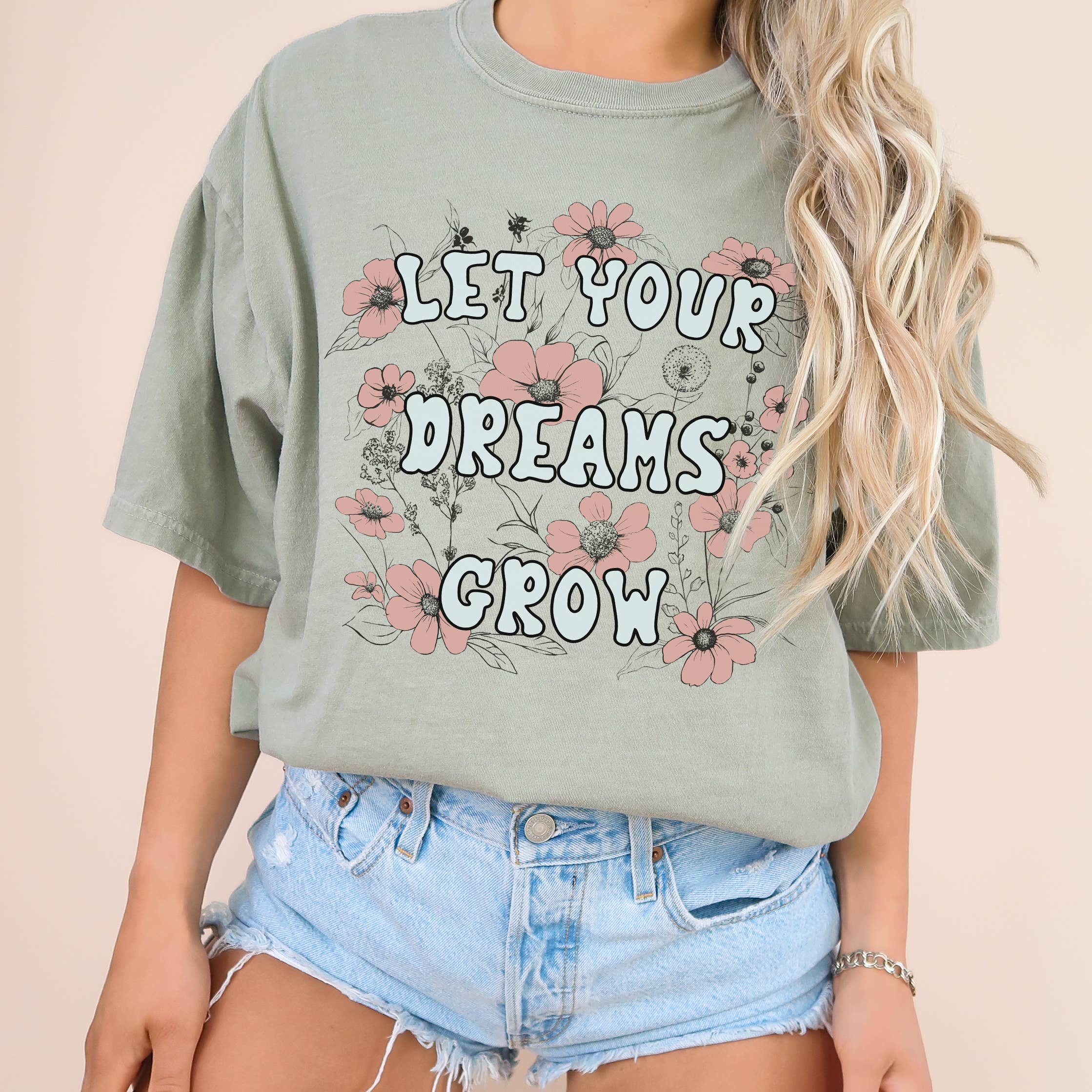 Let Your Dreams Grow Floral Sizes XS-2XL - Adult & Kids T-Shirts, Sweatshirts & Hoodies apparel design preview 1