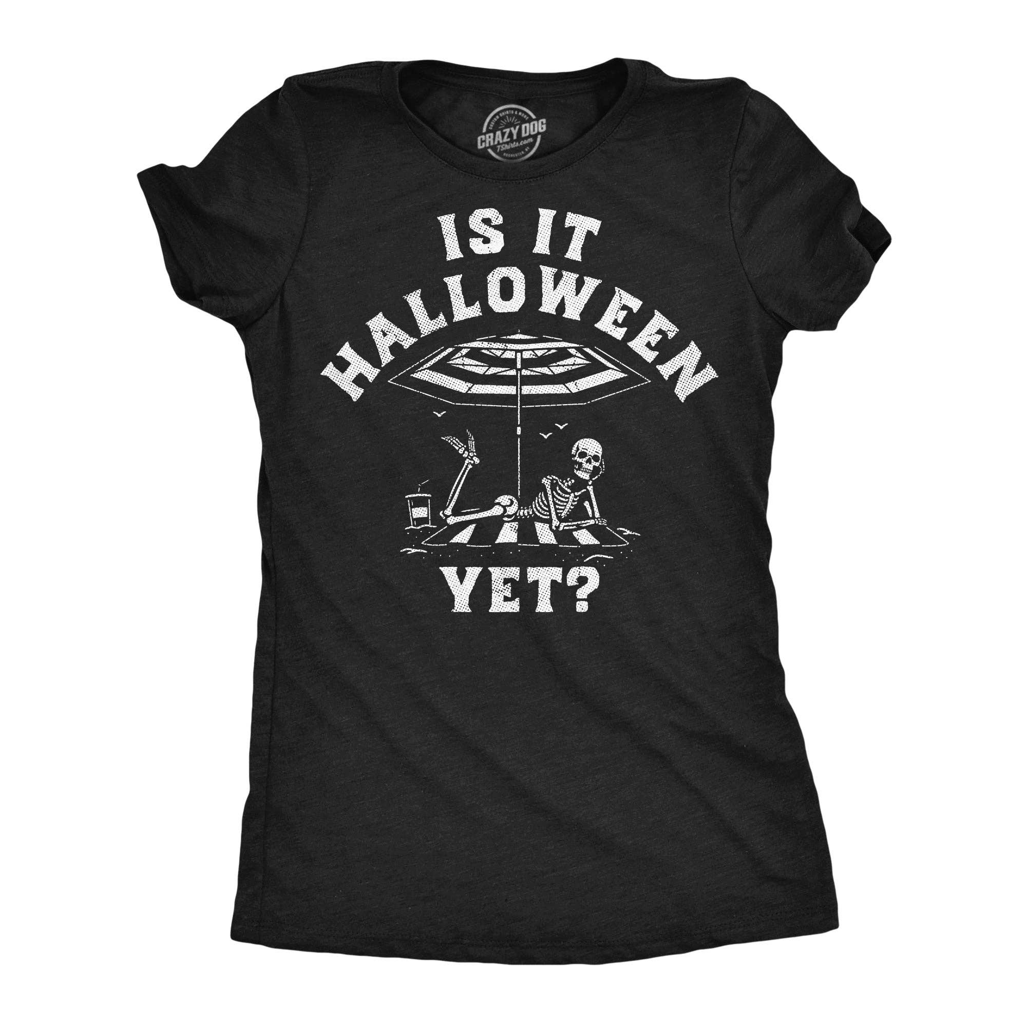 Is It Halloween Yet Women's - Adult & Kids T-Shirts, Sweatshirts & Hoodies apparel design preview 1