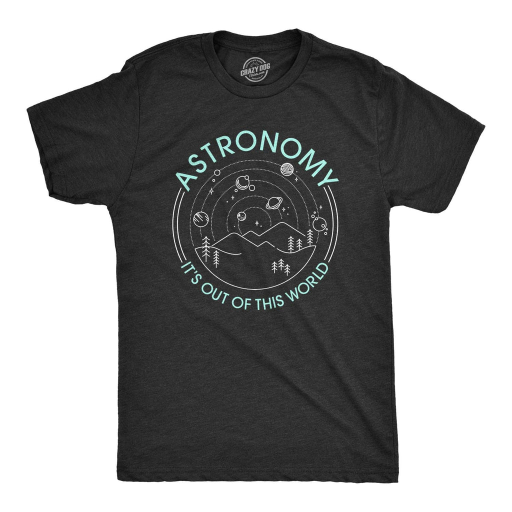 Astronomy It's Out of This World Men's - Adult & Kids T-Shirts, Sweatshirts & Hoodies apparel design preview 1