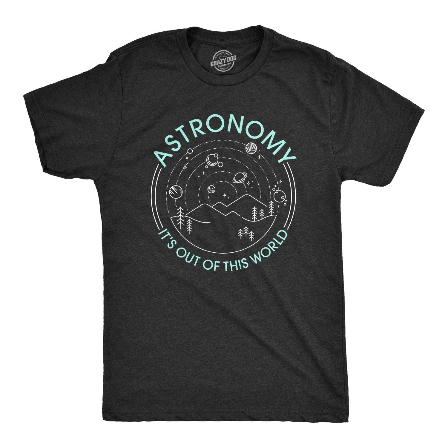 Astronomy It's Out of This World Men's - Adult & Kids T-Shirts, Sweatshirts & Hoodies apparel design preview 1